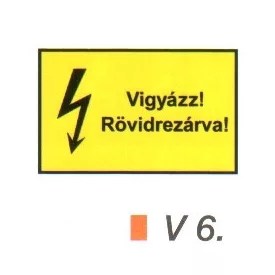 Vigyázz! Rövidrezárva! v 6