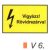 Vigyázz! Rövidrezárva! v 6